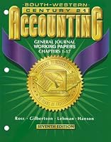 Century 21 Accounting General Journal Approach: Working Papers : Chapters 1-17