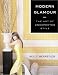 Modern Glamour: The Art of Unexpected Style