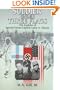 A Soldier Under Three Flags: The Exploits of Special Forces' Captain Larry A. Thorne