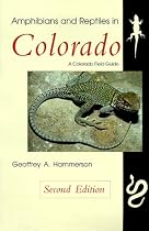 Amphibians and Reptiles in Colorado, Revised Edition