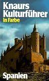 Knaurs Kulturf�hrer in Farbe. Spanien - 