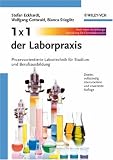 Produkt-Bild: 1 x 1 der Laborpraxis: Prozessorientierte Labortechnik f&uuml;r Studium und Berufsausbildung