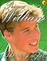 Prince William: The Unofficial Biography