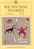 Six Micmac Stories (Peeper)