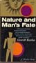 Nature and Man's Fate