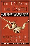 The ends of the earth : a journey at the dawn of the 21st century