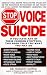 Stop Committing Voice Suicide