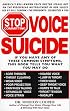 Stop Committing Voice Suicide