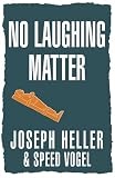 No Laughing Matter