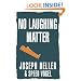 No Laughing Matter
