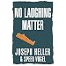 No Laughing Matter