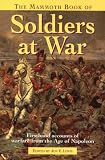 The mammoth book of soldiers at war : firsthand accounts of warfare from the age of Napoleon