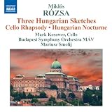 Rozsa: Hungarian Sketches, Hungarian Nocturne, Overture, Rhapsody for Cello
