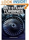 Wet-Steam Turbines for Nuclear Power Plants