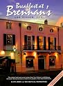 Breakfast At Brennan's And Dinner, Too: The original and most recent recipes from New Orleans' world-famous Brennan's Restaurant and a tribute to its founder, Owen Edward Brennan