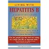 Living with Hepatitis B: A Survivor's Guide