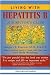 Living with Hepatitis B: A Survivor's Guide by Gregory T. Everson ISBN 1578260841