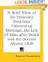 A Brief View of the Heavenly Doctrines Concerning Marriage, the Life of Man after Death and the Second Advent 1828