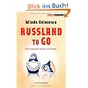 Russland to go: Eine unge�bte Russin auf Reisen