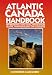 Book Atlantic Canada Handbook: New Brunswick, Nova Scotia, Prince Edward Island, Newfoundland and Labrador (Moon Travel Handbooks)