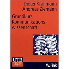Grundkurs Kommunikationswissenschaft (Uni-Taschenb�cher M)