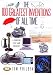 The 100 Greatest Inventions of All Time: A Ranking Past and Present