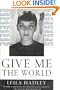 Give Me the World