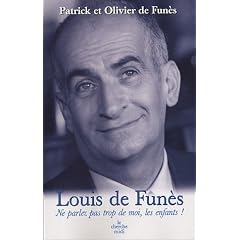 Louis de Fun�s - Ne parlez pas trop de moi, les enfants !