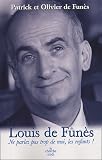 Louis de Fun�s - Ne parlez pas trop de moi, les enfants !