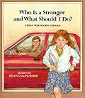 Who Is a Stranger and What Should I Do? (An Albert Whitman Prairie Book)