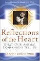 Reflections of the Heart: What Our Animal Companions Tell Us