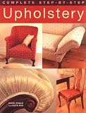Complete Step-by-Step Upholstery