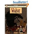 les formidables aventures de Lapinot, tome 3 : Walter