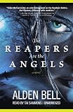 The Reapers Are the Angels: A Novel