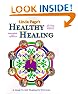 Healthy Healing: A Guide to Self Healing for Everyone (Eleventh Edition)