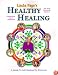 Healthy Healing: A Guide to Self Healing for Everyone (Eleventh Edition)