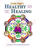 Healthy Healing: A Guide to Self Healing for Everyone (Eleventh Edition)