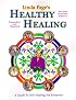 Healthy Healing: A Guide to Self Healing for Everyone (Eleventh Edition)