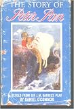 The Story of Peter Pan, retold from the fairy play by J. M. Barrie