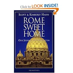 Rome Sweet Home: Our Journey to Catholicism