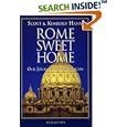 Rome Sweet Home: Our Journey to Catholicism by  Scott Hahn and Kimberly Hahn