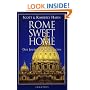 Rome Sweet Home: Our Journey to Catholicism