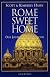 Rome Sweet Home: Our Journey to Catholicism