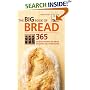 The Big Book of Bread: 365 Recipes for Bread Machines and Home Baking