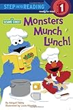 Monsters Munch Lunch! (Sesame Street) (Step into Reading)