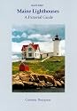 Maine Lighthouses: A Pictorial Guide