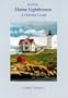 Maine Lighthouses: A Pictorial Guide