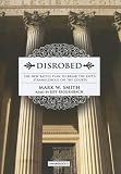 Disrobed: The New Battle Plan to Break the Left s Stranglehold on the Courts, Library Edition