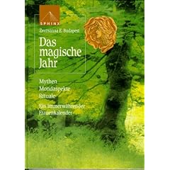 Das magische Jahr. Mythen, Mondaspekte, Rituale. Ein immerw�hrender Frauenkalender