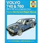 Volvo 740 and 760 (Petrol) 1982-91 Service and Repair Manual (Haynes Service and Repair Manuals)